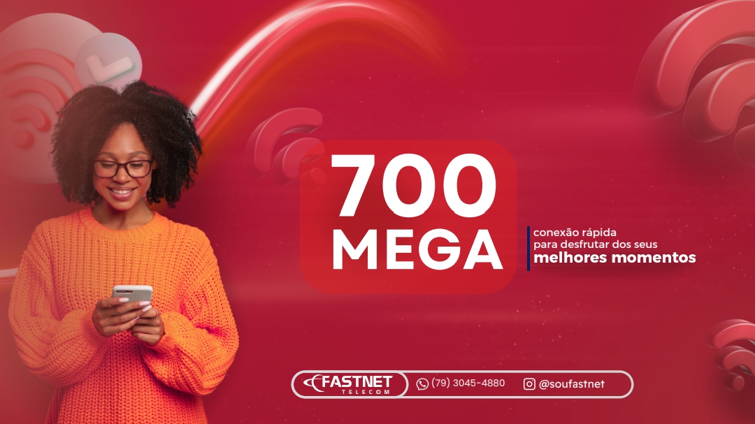 Plano 700 MEGA - Internet de alta velocidade para toda família